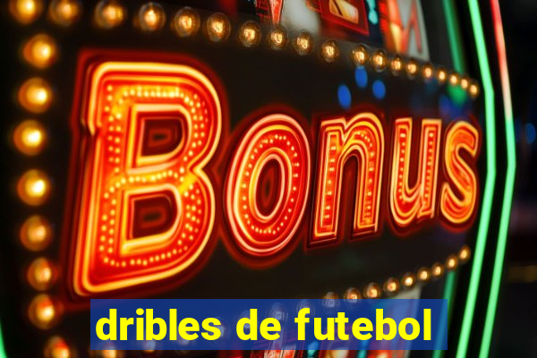 dribles de futebol